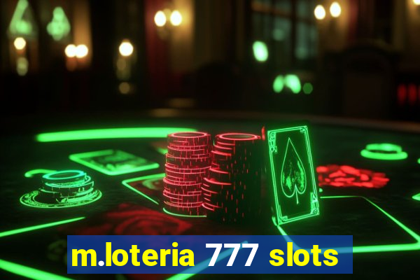 m.loteria 777 slots